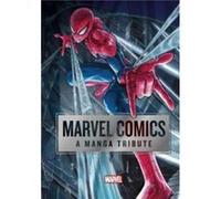 Marvel Comics A Manga Tribute - Marvel Comics - Viz Media Subs. of Shogakukan Inc - Livre en Anglais - Hardback Marvel Comics (Auteur)