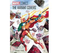 Marvel Comics: The Variant Covers – Insight Editions
