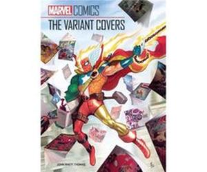 Marvel Comics The Variant Covers by John Rhett Thomas John Rhett Thomas (Auteur)