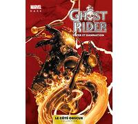 Marvel Dark: Le côté obscur T05 - Ghost Rider