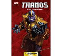Marvel Dark: Le côté obscur T08 - Thanos
