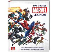 Marvel: Das große Marvel-Lexikon: Alles über die wichtigsten Helden und Heldinnen im Marvel-Universum | Kinderlexikon ab 5 Jahren mit Spider-Man, Guardians of the Galaxy und Avengers