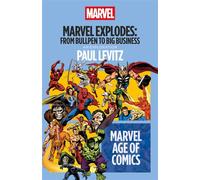 Marvel Explodes From Bullpen to Big Business - Mr Paul Levitz - Bloomsbury Academic - ebook (ePub) - Livre