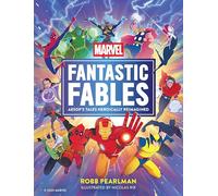 Marvel Fantastic Fables: Aesop's Tales Heroically Reimagined