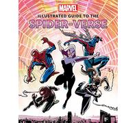 Marvel: Illustrated Guide to the Spider-verse
