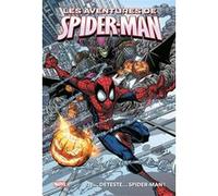 Marvel - Les aventures de Spider-Man : Je... déteste... Spider-Man ! Chris Kipiniak (Auteur), Peter David (Auteur), Paul Tobin (Auteur), Patrick Scherberger (Dessinateur), Pop Mhan (Dessinateur), Matt