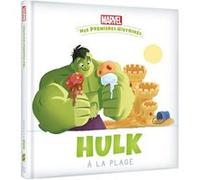 MARVEL - Mes Premières Histoires - Hulk à la plage Disney Marvel (Auteur)