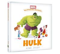MARVEL - Mes Premières Histoires - Hulk aime jouer