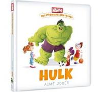 MARVEL - Mes Premières Histoires - Hulk aime jouer Walt Disney Company (Auteur)