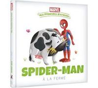 MARVEL - Mes Premières Histoires - Spider-Man va à la ferme Disney Marvel (Auteur)