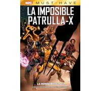 Marvel must have imposible patrulla-x 2. la herida más cruel