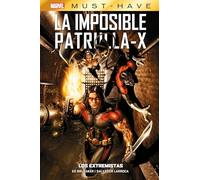 Marvel must have imposible patrulla-x 8. los extremistas