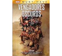 Marvel must have vengadores oscuros 3. asedio