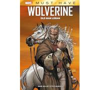 Marvel Must-Have: Wolverine: Old Man Logan