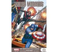 Marvel Next Gen - Miles Morales T02 A grands pouvoirs Brian Michael Bendis (Auteur), Pepe Larraz (Dessinateur), David Marquez (Dessinateur), Sara Pichelli (Dessinateur)