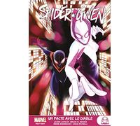 Marvel Next Gen - Spider-Gwen T03 : Un pacte avec le diable - Jason Latour - Panini Comics - broché - Comics