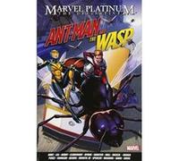 Marvel Platinum: The Definitive Antman And The Wasp