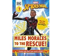 Marvel Spider-Man Miles Morales to the Rescue!: Meet the Amazing Web-slinger! (DK Readers Level 1)