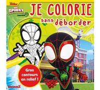 Je colorie sans déborder - coloriage 3 ans - colorier sans dépasser - livre coloriage Marvel - livre coloriage Spidey - gros contours - premier coloriage Marvel - apprendre à colorier