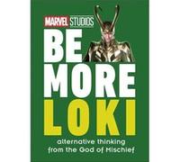 Marvel Studios Be More Loki - Glenn Dakin - Dorling Kindersley Ltd - Livre en Anglais - Hardback Glenn DakinGlenn Dakin (Auteur)
