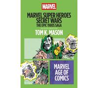Marvel Super Heroes Secret Wars The Epic 1980s Saga - Mr. Tom K. Mason - Bloomsbury Academic - ebook (ePub) - Livre