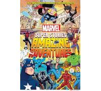 Marvel Super Stories 2: Amazing Adventures