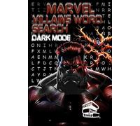 Marvel Villains Word Search Dark Mode: Large Print Challenging Dark Mode Puzzle Book for Adults, Teens, and Comic Fans Featuring Iconic Marvel Supervillains