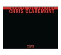 Marvel Visionaries : Chris Claremont - COMPTE FERME Chris Claremont (Auteur), Collectif (Dessinateur)