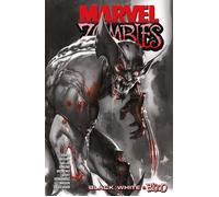 Marvel Zombies: Black, White And Blood
