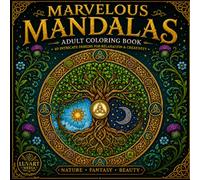 Marvelous Mandalas: Adult Coloring Book with 40 Beautiful Mandala Designs for Relaxation and Stress Relief