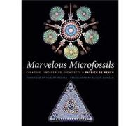 Marvelous Microfossils Patrick De Wever (Auteur)