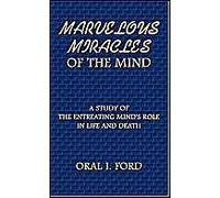 Marvelous Miracles Of The Mind