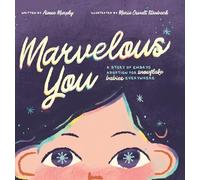 Marvelous You: A Story of Embryo Adoption for Snowflake Babies Everywhere