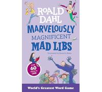 Marvelously Magnificent Mad Libs: Over 60 Roald Dahl Stories in One!