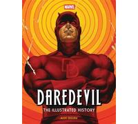 Marvel's Daredevil: The Illustrated History - Alex Segura - Insight Editions - ebook (ePub illustré) - Livre