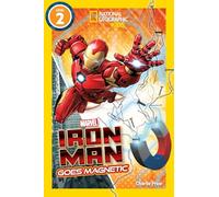 Marvel's Iron Man Goes Magnetic (National Geographic Kids Readers, Level 2)