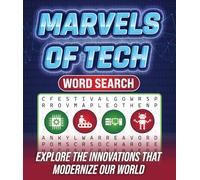 Marvels of Tech Word Search: Technology Themed Word Searches featuring Nostalgic and Modern Tech across various industries - Perfect for Reminiscing, and Learning about