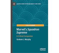 Marvel's Squadron Supreme: A Critical Companion