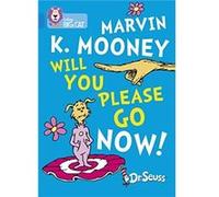 Marvin K. Mooney Will You Please Go Now by Dr. Seuss Paperback Book Inconnu (Auteur)