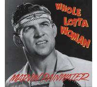 Marvin Rainwater - Whole Lotta Woman - Rockin Rollin Rainwater (CD)