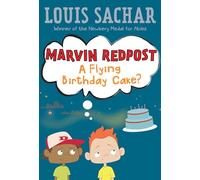 Louis Sachar – Marvin Redpost #6: A Flying Birthday Cake?