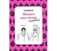 MARWANNY almanach ; 365 jours pour réussir ; madame
