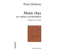 Marx 1845 : Les « thèses » sur Feuerbach (traduction et commentaire)