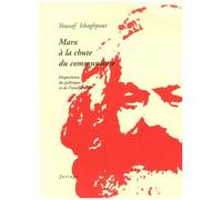 Marx À La Chute Du Communisme - Disparition Du Politique Et De L'intellectuel ?
