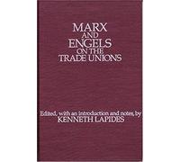 Marx And Engels On The Trade Unions