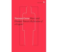 Marx and Human Nature: Refutation of a Legend