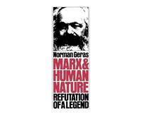 Marx and Human Nature: Refutation of a Legend