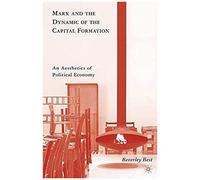 Marx And The Dynamic Of The Capital Formation