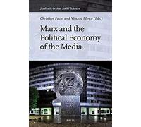 Marx And The Political Economy Of The Media