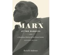 Marx at the Margins: On Nationalism, Ethnicity, and Non-Western Societies